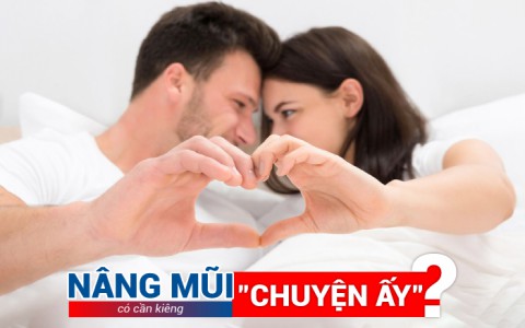 Nâng mũi và “chuyện ấy” - Tưởng không liên quan mà liên quan không tưởng